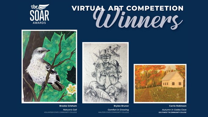 Student Art Contest First Place – Brooke Grisham, Volunteer State Community College, for a gouache panting Nature's Call. Second Place – Brylee Bruner, Walters State Community College, for a graphite on paper drawing Comfort in Growing. Third Place – Carrie Robinson, Southwest Tennessee Community College, for a painting Autumn in Cades Cove.