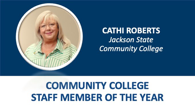 Community College Staff Member of the Year: Cathi Roberts, work-based learning coordinator at Jackson State Community College